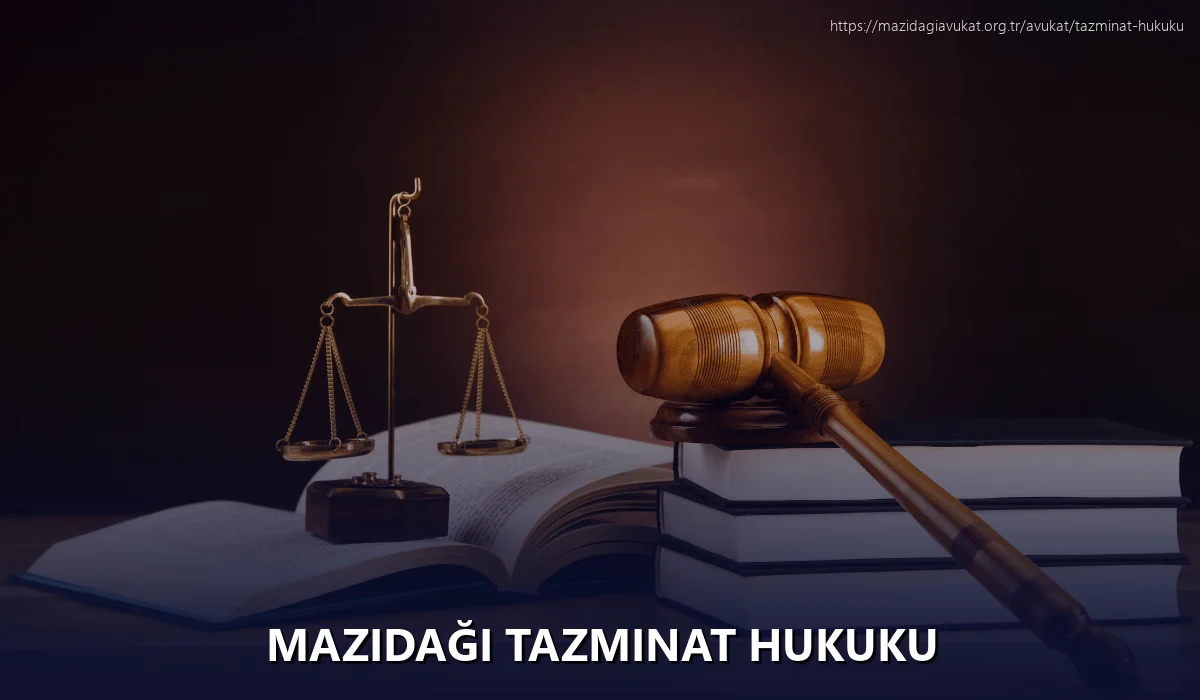 Mazidaği Tazminat Hukuku